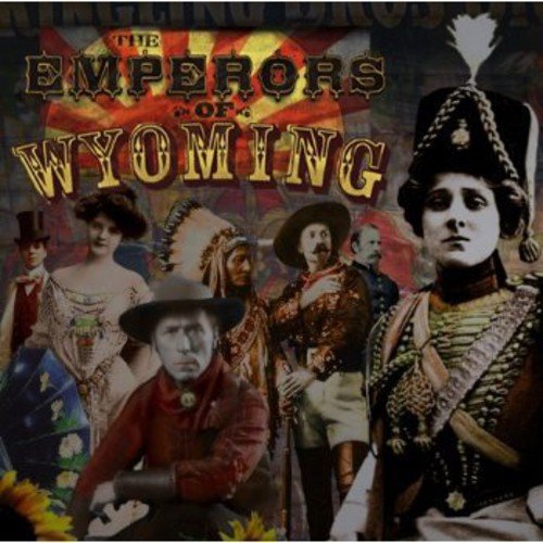 "CD cover with historical figures and 'The Emperors of Wyoming' title."