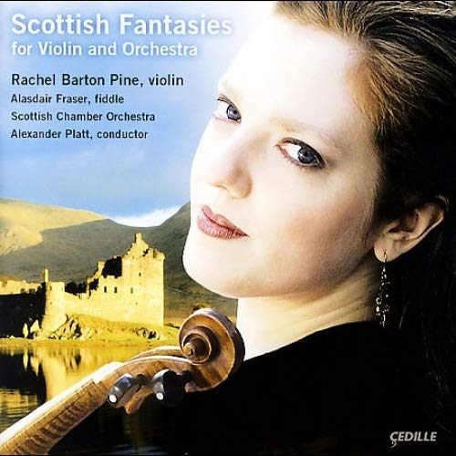 Rachel Barton Pine - Bruch/Saraste/Mackenzie/McEwen/Pine/Fraser - PINE: Scottish Fantasies (1 CD) [CD]