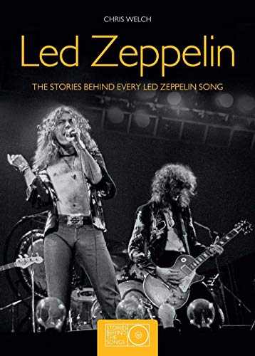 Led Zeppelin Stories Behind The Songs