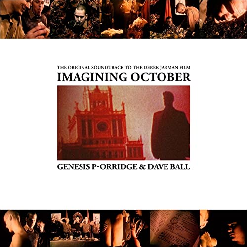 Genesis P-orridge & Dave Ball - Imagining October' (Dir. Derek Jarman) O.S.T. (Etched 12 Vinyl)" [VINYL]