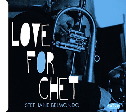 Stephane Belmondo - Love For Chet [CD]