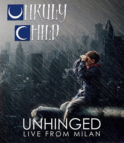 Unruly Child: Unhinged Live From Milan [Blu-Ray]