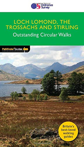 Pathfinder Loch Lomond, The Trossachs & Stirling Outstanding Circular Walks (Pathfinder Guides)