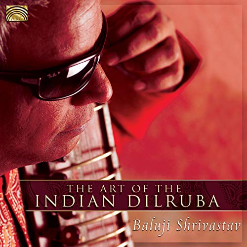 Baluji Shrivastav - The Art Of The Indian Dilruba [CD]
