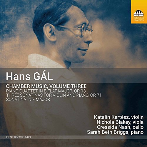 Kertesz/Blakey/Nash/Briggs - Hans Gál: Chamber Music, Volume Three [CD]