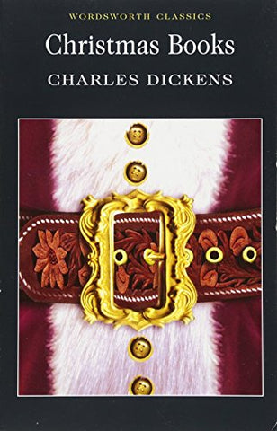 Charles Dickens - Christmas Books