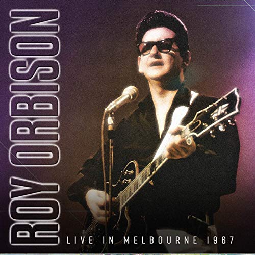 Roy Orbison on CD cover, holding guitar, wearing sunglasses, with text "LIVE IN MELBOURNE 1967".