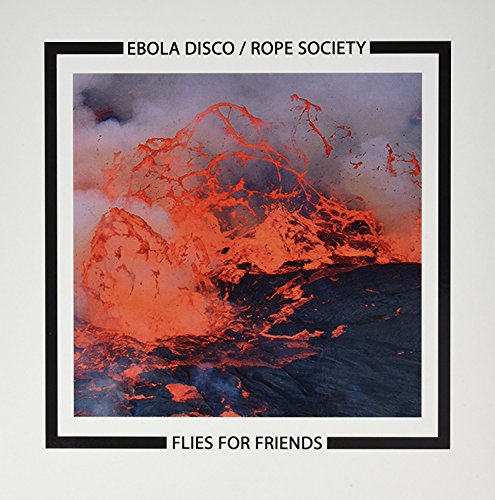 Ebola Disco / Rope Society - Flies For Friends [VINYL]