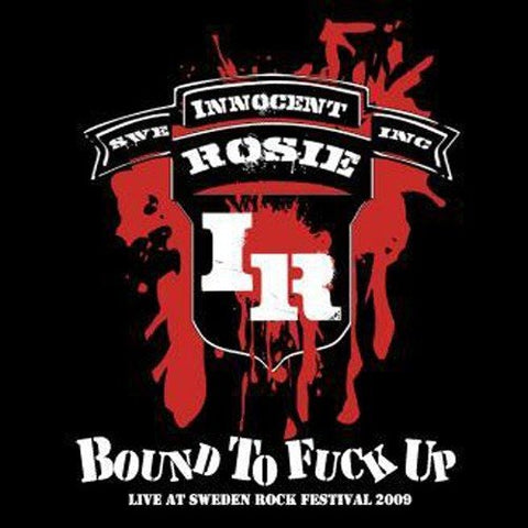 Innocent Rosie - Bound To Fuck Up [CD]