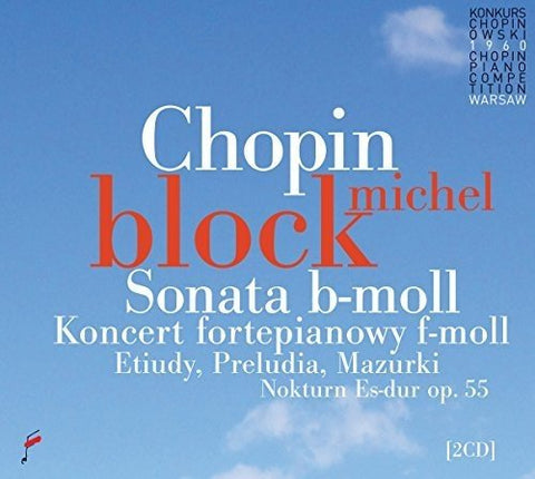 Michel Block - Chopin: Sonata in B flat minor, Piano Concerto No. 2 [CD]