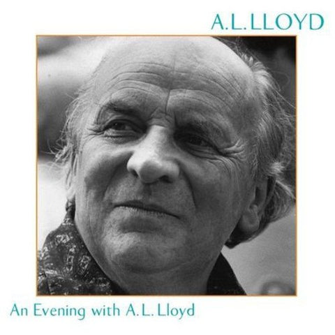 Lloyd A.l. - An Evening With A.L. Lloyd [CD]