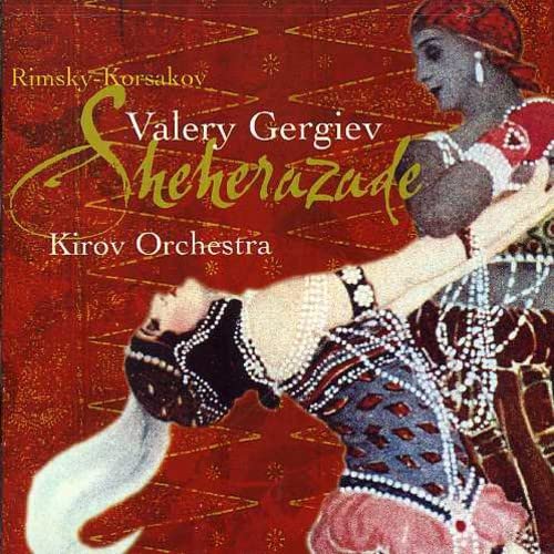 St petersburg valery gergiev Kirov orchestra - Rimsky-Korsakov: Scheherazade [CD]