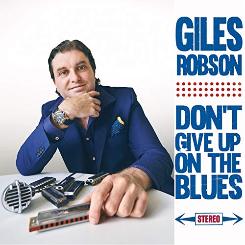 Giles Robson - Don'T Give Up On The Blues [CD]