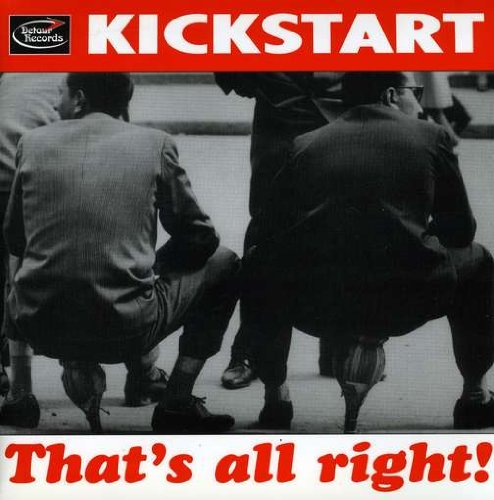 Kickstart - That S Alright [VINYL]