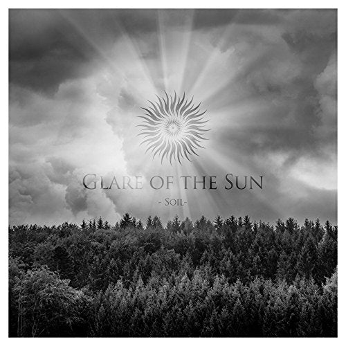 Black-and-white forest landscape with sunburst and text "Glare of the Sun - Soil" overlay.