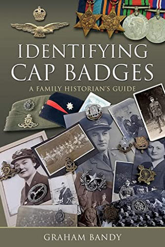 Identifying Cap Badges: A Family Historian's Guide