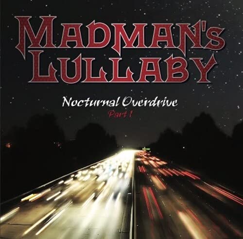 Madman's Lullaby - Nocturnal Overdrive [CD]