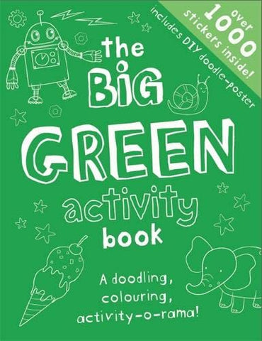 The Big Green Activity Book: Sticker Activity Book (Big Creativity)