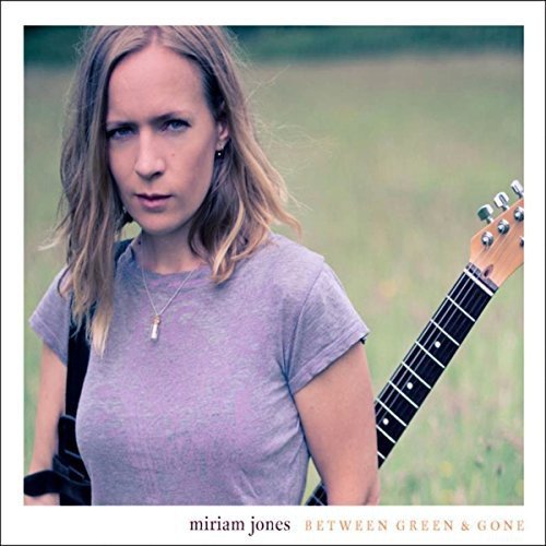 Miriam Jones - Between Green And Gone [CD]