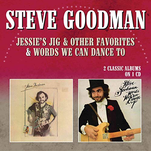 Steve Goodman - Jessies Jig & Other Favorites / Words We Can Dance To [CD]