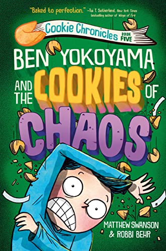 Ben Yokoyama and the Cookies of Chaos (Cookie Chronicles (#5))