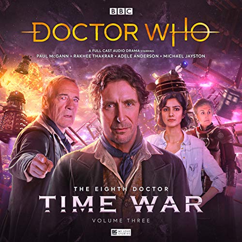 The Eighth Doctor: The Time War Series 3 (Doctor Who - The Eighth Doctor: Time War)