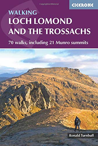 Walking Loch Lomond and the Trossachs: 70 walks, including 21 Munro summits (Cicerone British Mountains)