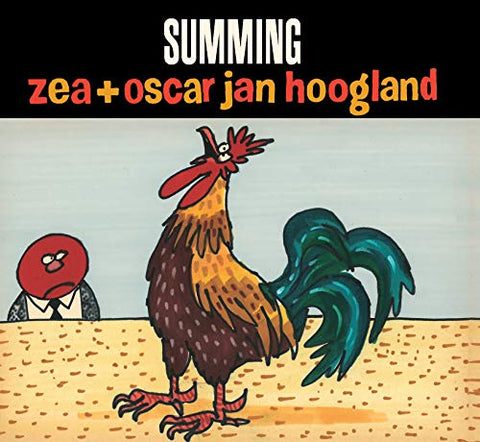 Zea & Oscar Jan Hoogland - Summing [CD]