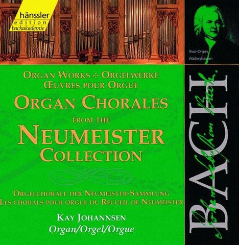 Kay Johannsen - Bach: Organ works - Organ Chorales from the Neumeister Collection (Edition Bachakademie Vol 86) /Johannsen [CD]