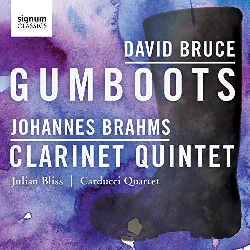 Julian Blisscarducci Quartet - Bruce: Gumboots; Brahms: Clarinet Quintet [CD]