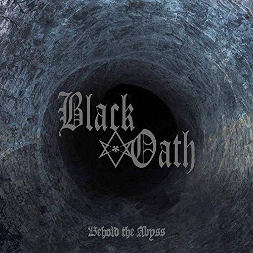 Black Oath - Behold The Abyss [CD]
