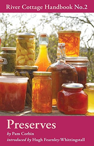Preserves: No.2: Preserves (River Cottage Handbook)