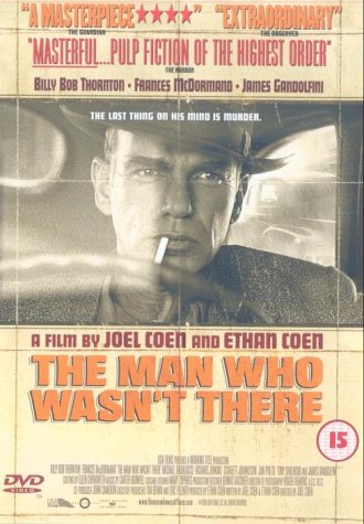 DVD cover for "The Man Who Wasn't There" featuring a man smoking a cigarette.