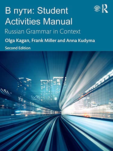 V Puti: Student Activities Manual: Student Activities Manual: Russian Grammar in Context