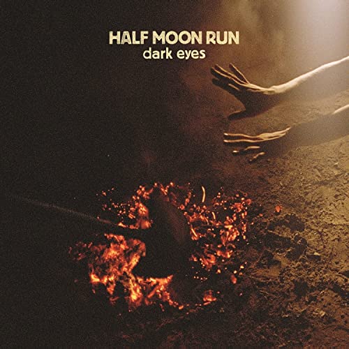 Half Moon Run - Dark Eyes [VINYL]