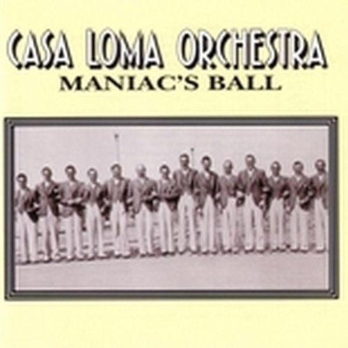 Casa Loma Orchestra - Maniac's Ball [CD]