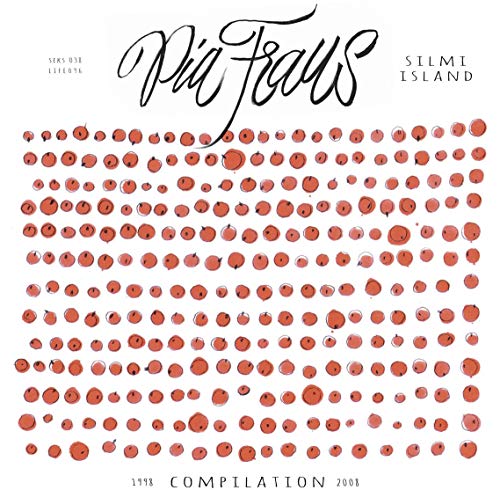 Pia Fraus - Silmi Island - Compilation 1998-2008 (LP) [VINYL]