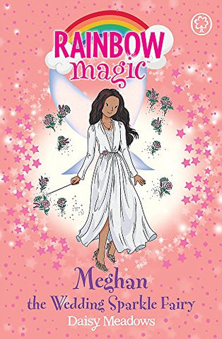 Daisy Meadows - Rainbow Magic: Meghan the Wedding Sparkle Fairy