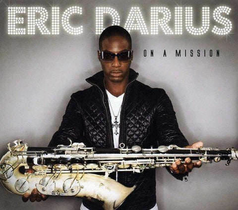 Eric Darius - On a Mission [CD]