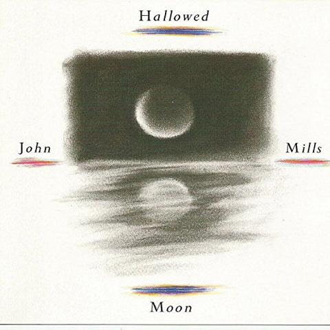 John Mills - Hallowed Moon Audio CD