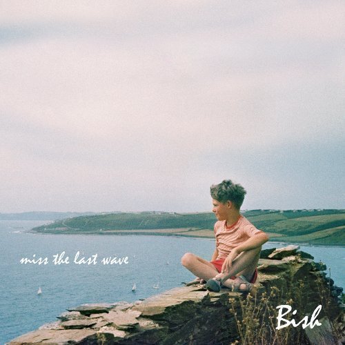 Bish - Miss The Last Wave [VINYL]