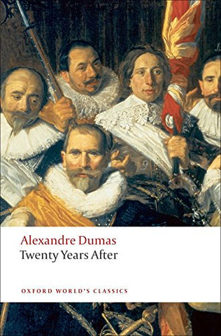 Twenty Years After (Oxford World's Classics)