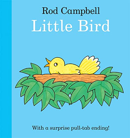 Little Bird: A fun pull-tab book for toddlers