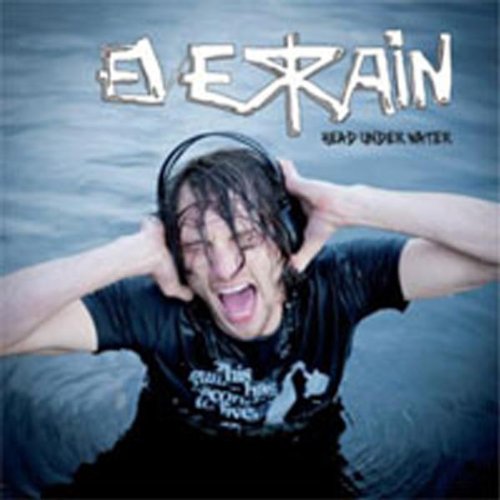 "Album cover with a man screaming underwater, wearing headphones, with 'Everain' written above."