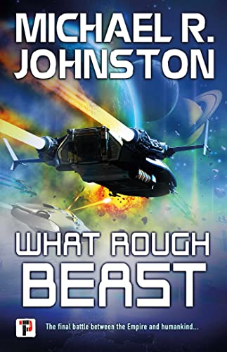 What Rough Beast: 3 (The Remembrance War, 3)