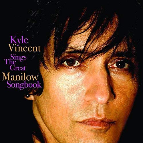 Kyle Vincent - Sings The Great Manilow Songbook [CD]