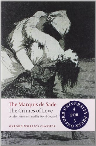 The Crimes of Love Heroic and tragic Tales, Preceded by an Essay on Novels (Oxford World's Classics)