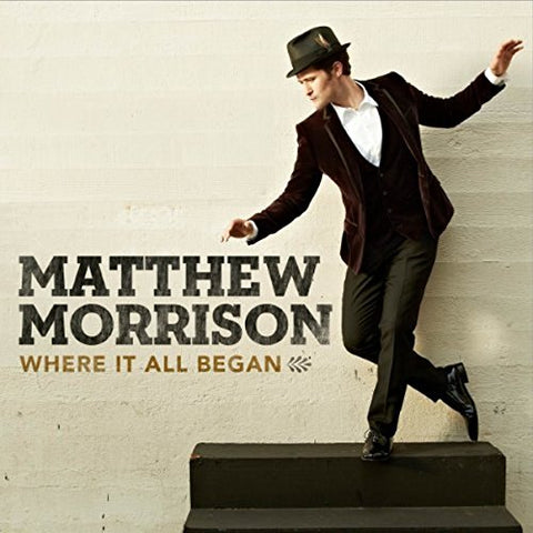 Morrison Matthew - Where It All Began [CD]