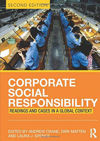 Corporate Social Responsibility: Readings and Cases in a Global Context