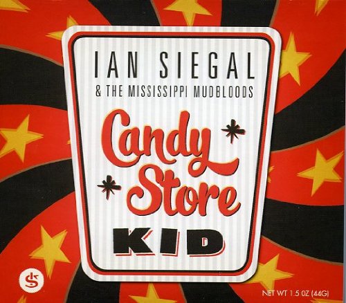 Ian Siegal & The Mississippi Mudbloods - Candy Store Kid [CD]